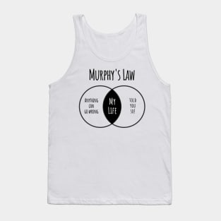 Explanation of Murphy's Law and My Life in a venn diagram Tank Top